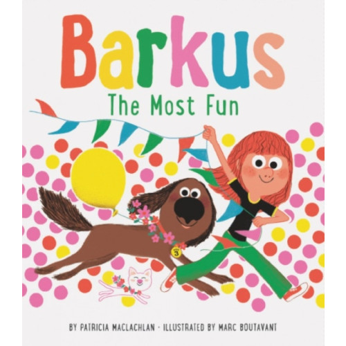 Chronicle Books Barkus: The Most Fun (inbunden, eng)