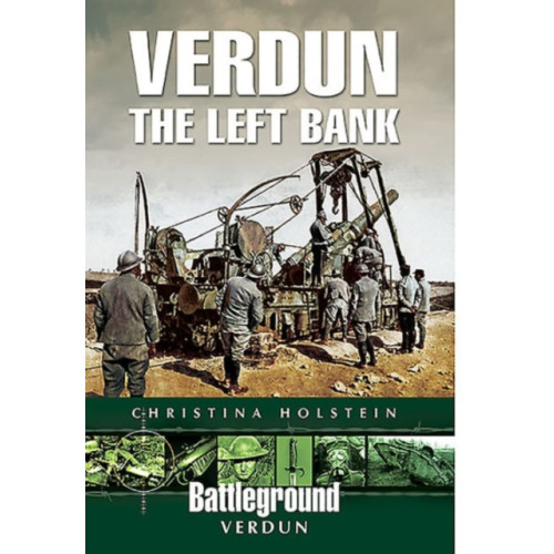Pen & Sword Books Ltd Verdun: The Left Bank (häftad, eng)
