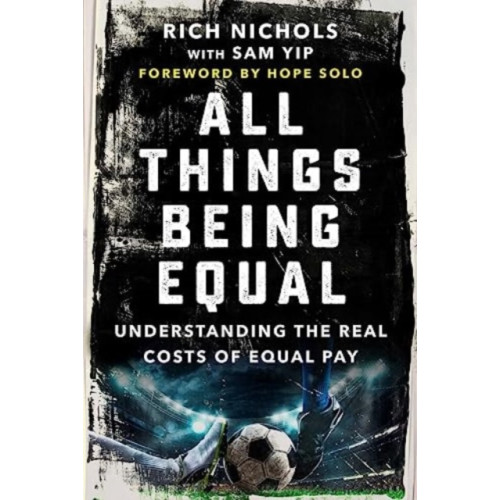 Skyhorse Publishing All Things Being Equal (inbunden, eng)