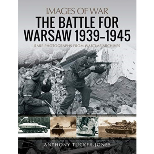 Pen & Sword Books Ltd The Battle for Warsaw, 1939-1945 (häftad, eng)