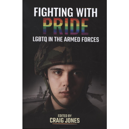 Pen & Sword Books Ltd Fighting with Pride (inbunden, eng)