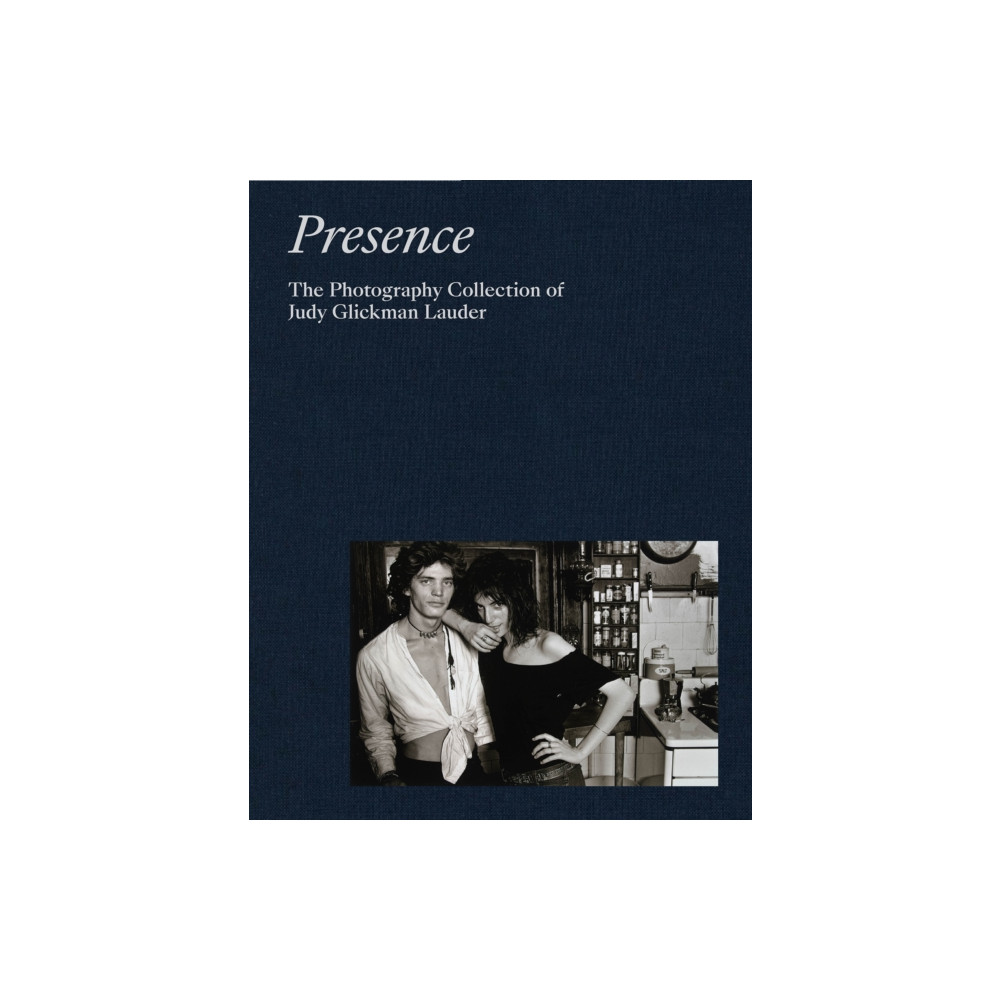 Produktbild för Presence: The Photography Collection of Judy Glickman Lauder (inbunden, eng)