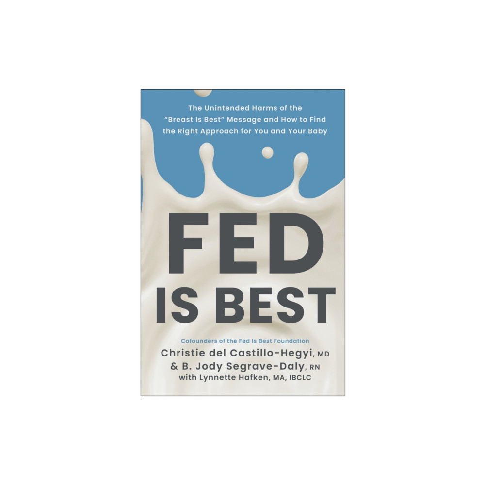 Produktbild för Fed Is Best (häftad, eng)