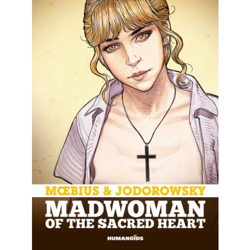 Humanoids, Inc Madwoman of the Sacred Heart (inbunden, eng)