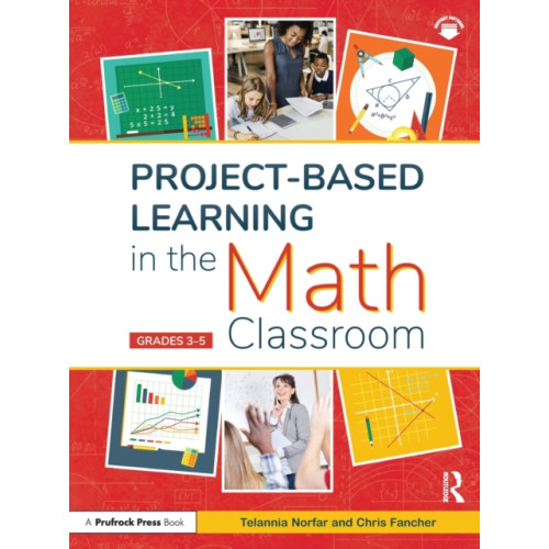 Prufrock Press Project-Based Learning in the Math Classroom (häftad, eng)