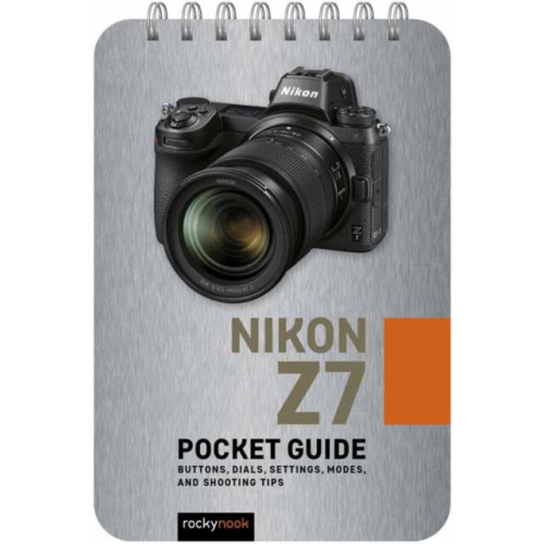 Rocky Nook Nikon Z7: Pocket Guide (bok, spiral, eng)