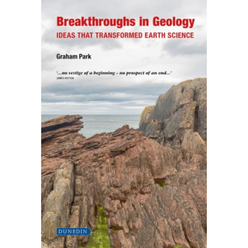 Liverpool University Press Breakthroughs in Geology (inbunden, eng)