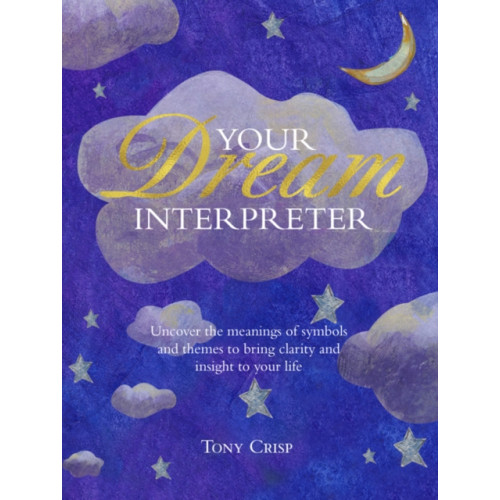 Ryland, Peters & Small Ltd Be Your Own Dream Interpreter (inbunden, eng)