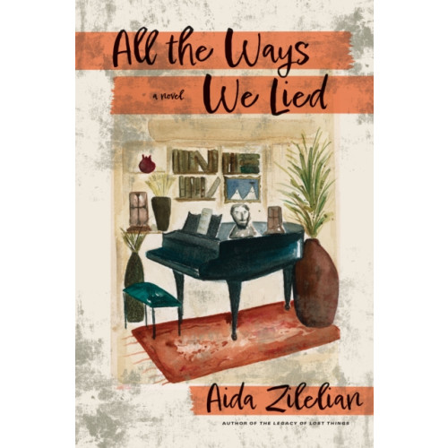 Turner Publishing Company All the Ways We Lied (inbunden, eng)