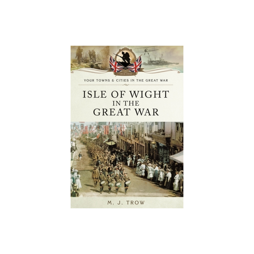 Produktbild för Isle of Wight in the Great War (häftad, eng)