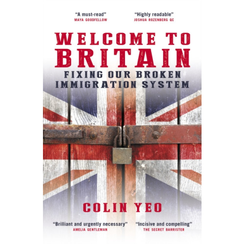 Biteback Publishing Welcome to Britain (häftad, eng)