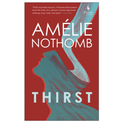 Europa Editions (UK) Ltd Thirst (häftad, eng)