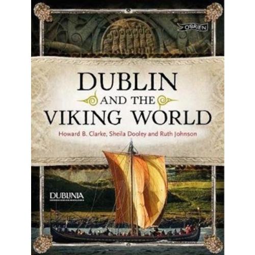 O'Brien Press Ltd Dublin and the Viking World (häftad, eng)