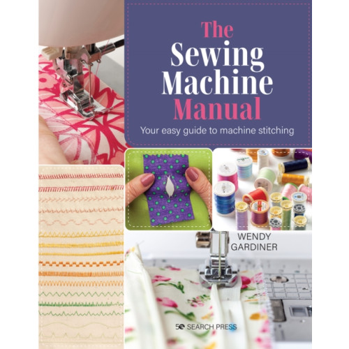 Search Press Ltd The Sewing Machine Manual (häftad, eng)