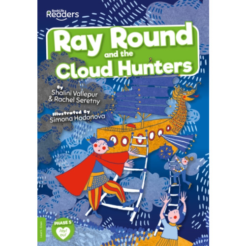 BookLife Publishing Ray Round and the Cloud Hunters (häftad, eng)