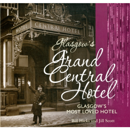 The Gresham Publishing Co. Ltd Glasgow's Grand Central Hotel (häftad, eng)