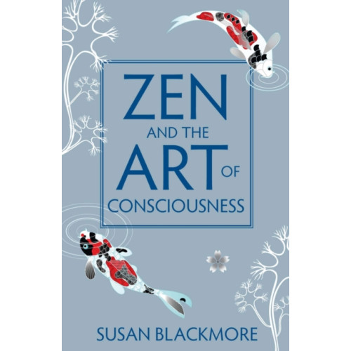 Oneworld Publications Zen and the Art of Consciousness (häftad, eng)