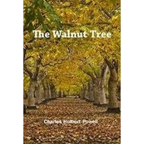 Unicorn Publishing Group The Walnut Tree (inbunden, eng)