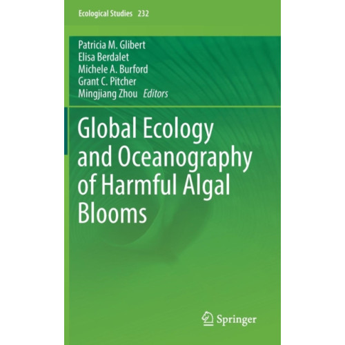 Springer International Publishing AG Global Ecology and Oceanography of Harmful Algal Blooms (inbunden, eng)