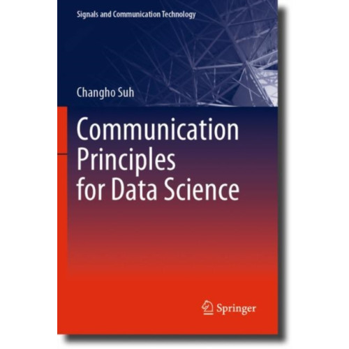 Springer Verlag, Singapore Communication Principles for Data Science (häftad, eng)