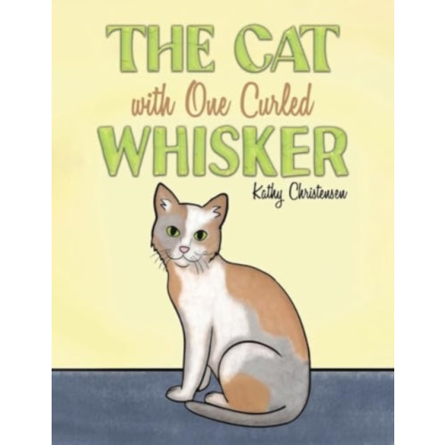 Austin Macauley Publishers LLC The Cat With One Curled Whisker (häftad, eng)