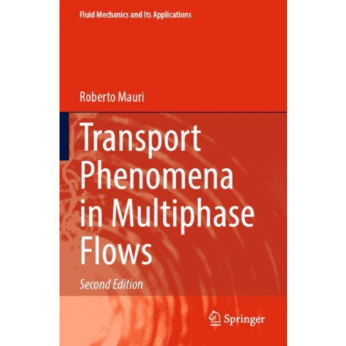 Springer International Publishing AG Transport Phenomena in Multiphase Flows (häftad, eng)