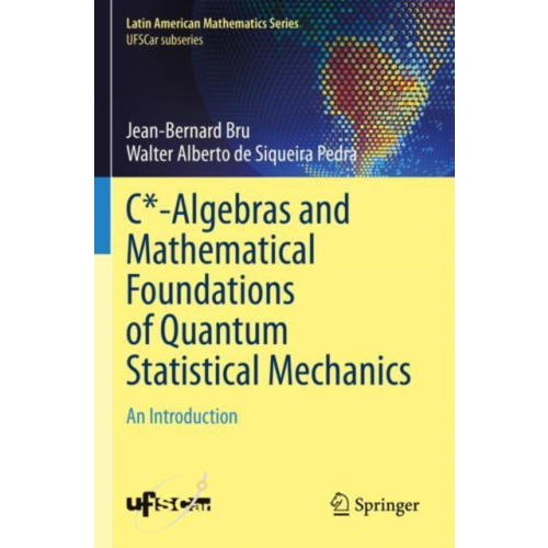 Springer International Publishing AG C*-Algebras and Mathematical Foundations of Quantum Statistical Mechanics (häftad, eng)