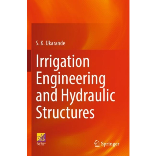 Springer International Publishing AG Irrigation Engineering and Hydraulic Structures (häftad, eng)