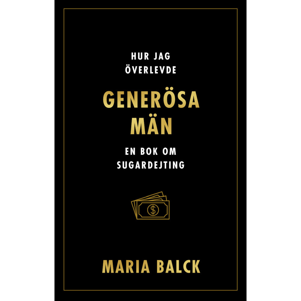 Produktbild för Hur jag överlevde generösa män : en bok om sugardejting (bok, danskt band)