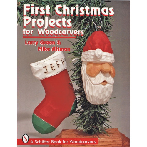 Schiffer Publishing First Christmas Projects For Woodcarvers (häftad, eng)