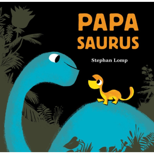 Chronicle Books Papasaurus (inbunden, eng)