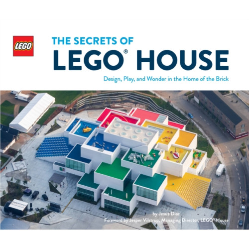 Chronicle Books The Secrets of LEGO® House (inbunden, eng)