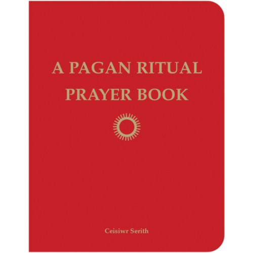 Red Wheel/Weiser Pagan Ritual Prayer Book (häftad, eng)