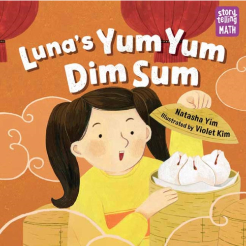 Charlesbridge Publishing,U.S. Luna's Yum Yum Dim Sum (häftad, eng)