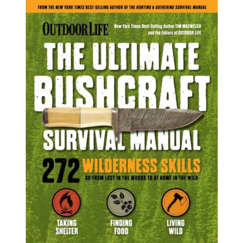 Insight Editions Ultimate Bushcraft Survival Manual (häftad, eng)