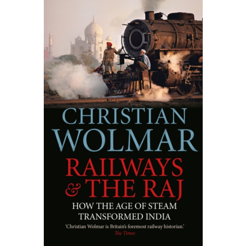 Atlantic Books Railways and The Raj (häftad, eng)