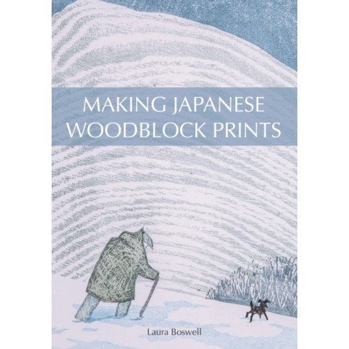 The Crowood Press Ltd Making Japanese Woodblock Prints (häftad, eng)