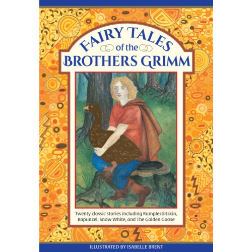 Anness publishing Fairy Tales of The Brothers Grimm (inbunden, eng)
