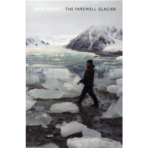Bloodaxe Books Ltd The Farewell Glacier (häftad, eng)