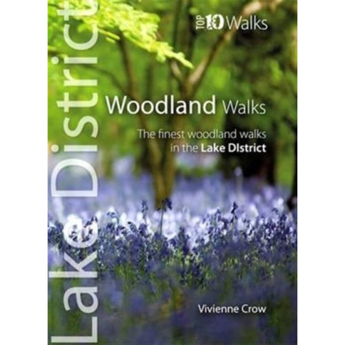 Northern Eye Books Woodland Walks - Top 10 Walks Series, Lake District (häftad, eng)