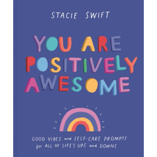 HarperCollins Publishers You Are Positively Awesome (inbunden, eng)