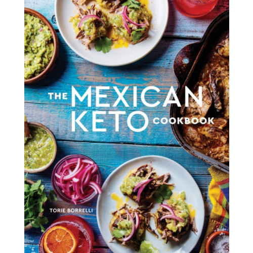Random House USA Inc The Mexican Keto Cookbook (inbunden, eng)