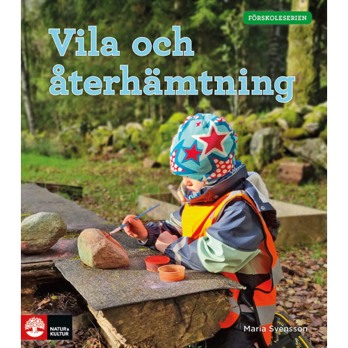 Maria Svensson Vila och återhämtning (häftad)