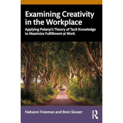 Taylor & francis ltd Examining Creativity in the Workplace (häftad, eng)