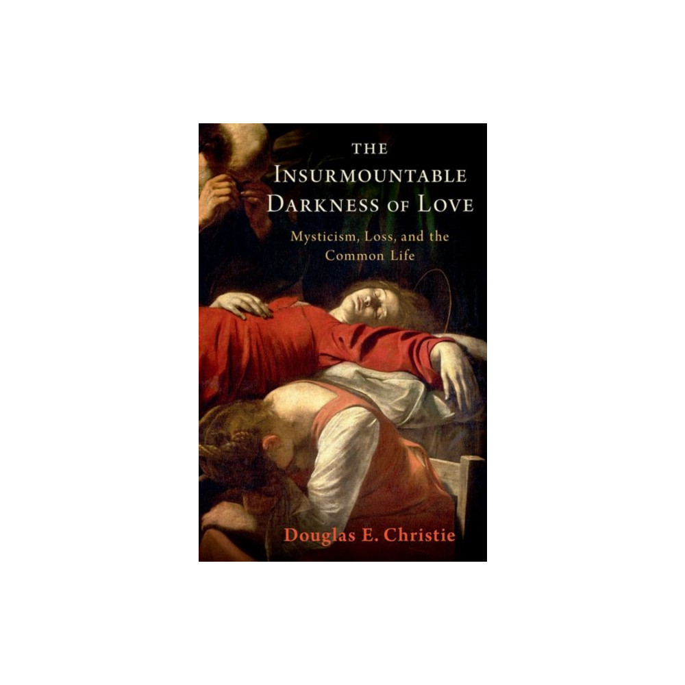 Produktbild för The Insurmountable Darkness of Love (inbunden, eng)