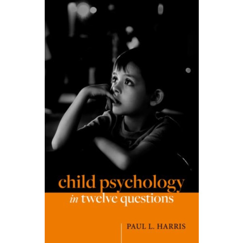 Oxford University Press Child Psychology in Twelve Questions (inbunden, eng)