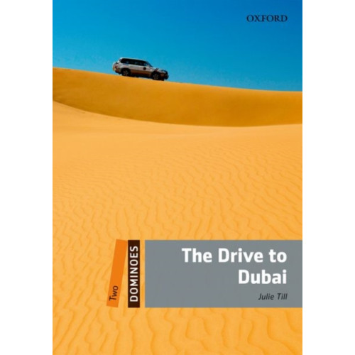 Oxford University Press Dominoes: Level 2:: The Drive to Dubai (häftad, eng)