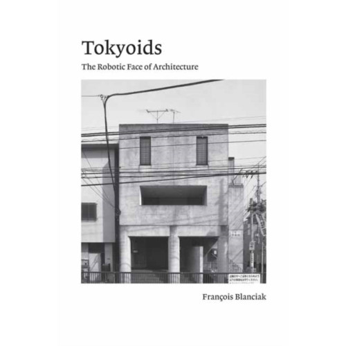 Mit press ltd Tokyoids (häftad, eng)