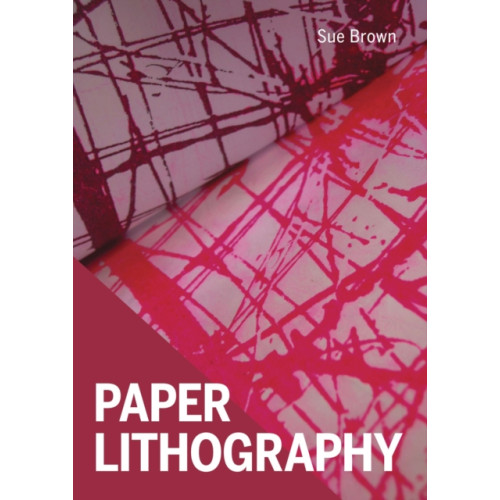 The Crowood Press Ltd Paper Lithography (häftad, eng)