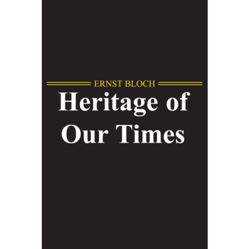 John Wiley And Sons Ltd The Heritage of Our Times (häftad, eng)